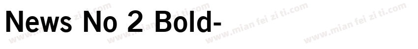News No 2 Bold字体转换